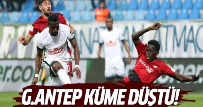 Gaziantepspor küme düştü