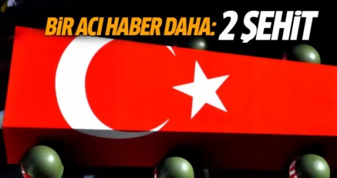Hakkari Çukurca'dan acı haber: 2 şehit