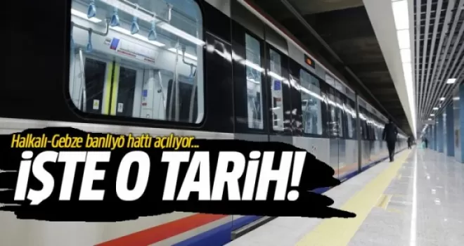 Halkalı-Gebze Banliyö Hattı Açılıyor İşte O Tarih