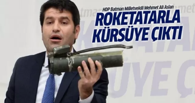 HDP'li vekil meclise roketatar parçasıyla çıktı