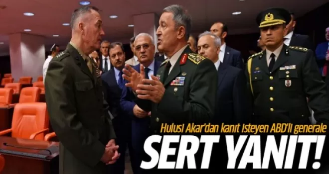 Hulusi Akar'dan kanıt isteyen ABD'li generale yanıt: Kanıt benim!
