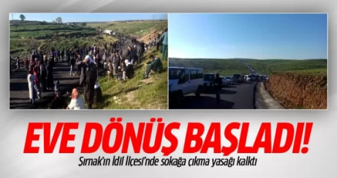 İdil'de yasak kalktı, eve dönüş başladı