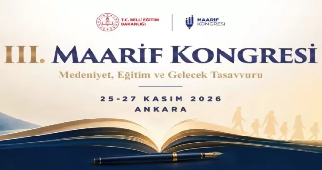 III. Maarif Kongresi Kasım ayı sonunda Ankara’da