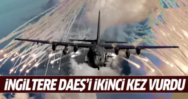İngiltere İŞİD'i ikinci kez vurdu!