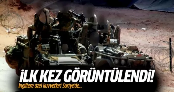 İngiltere özel kuvvetleri Suriye'deki kara operasyonunda!