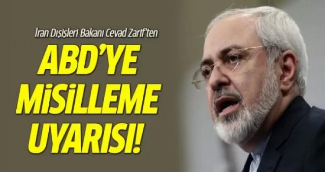 İran'dan ABD'ye misilleme uyarısı!