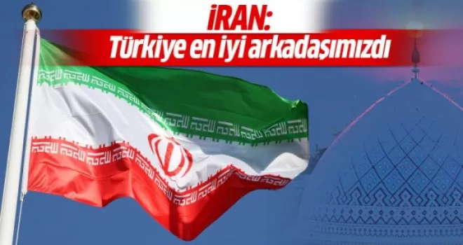 İranlı bakan: Türkiye en yakın arkadaşımızdı