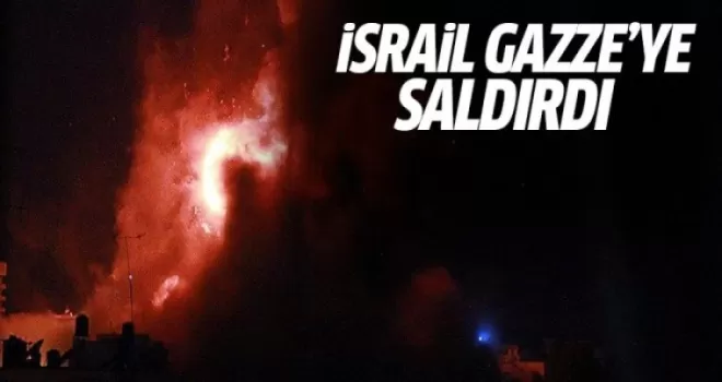 İsrail'den Gazze'ye hava saldırısı