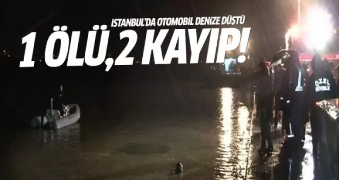İstanbul'da otomobil denize düştü:1 ölü