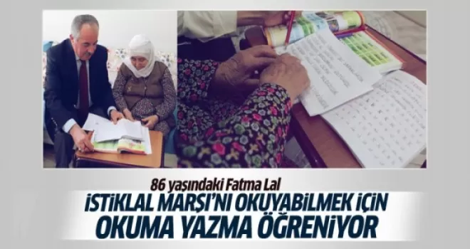 İstiklal Marşı’nı okuyabilmek için okuma-yazma öğreniyor