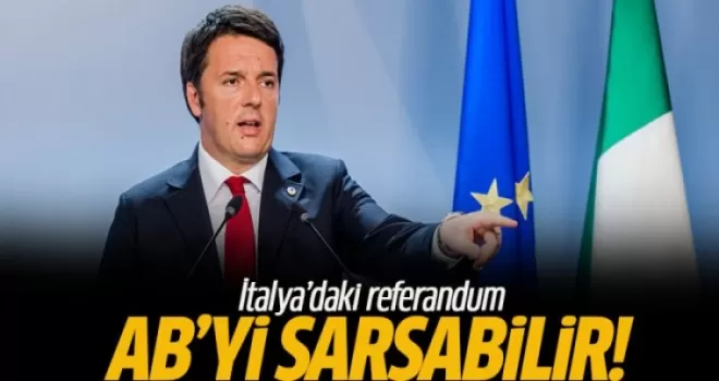İtalya'daki referandum AB'yi sarsabilir!