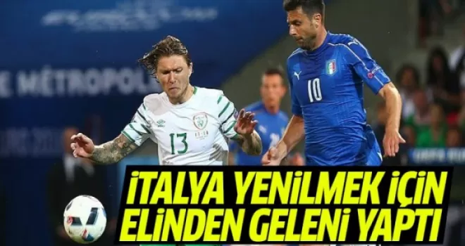 İtalya İrlanda'ya 1-0 yenildi