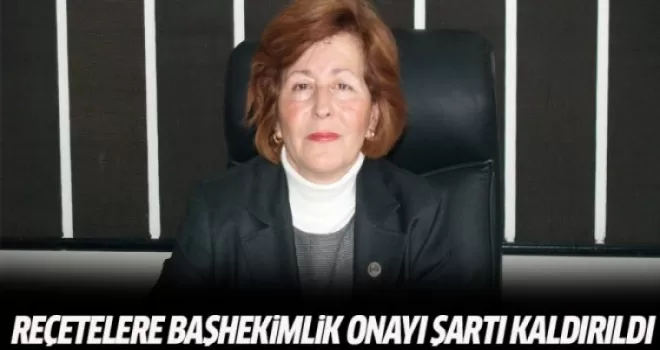 Kağıt reçetelere başhekimlik onayı şartı kaldırıldı