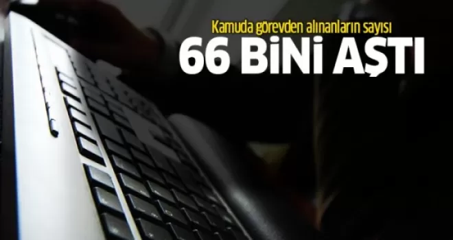 Kamuda görevden alınanların sayısı 66 bini aştı