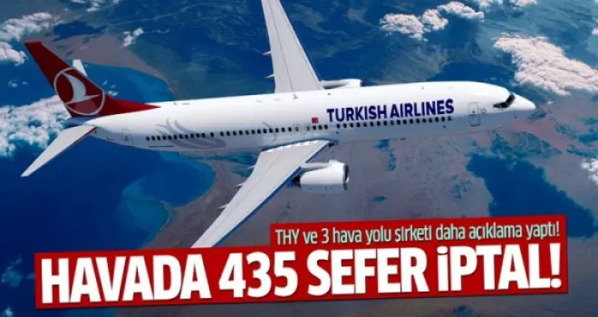 Kar nedeniyle yarın ve salı günü 435 uçak seferi iptal