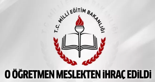 Karaman'daki tacizci öğretmen meslekten ihraç edildi