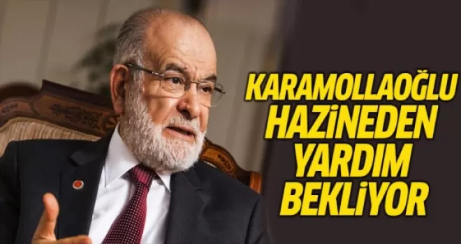 Karamollaoğlu hazineden yardım bekliyor