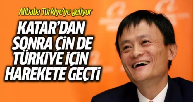 Katar'dan Sonra Çin de Türkiye İçin Harekete Geçti! Alibaba Türkiye'ye Geliyor