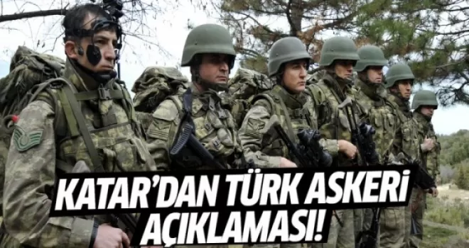 Katar'dan Türk askeri açıklaması