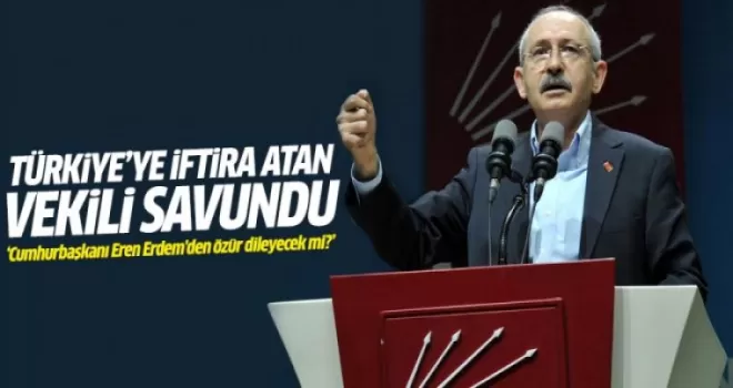 Kılıçdaroğlu Eren Erdem'i savundu