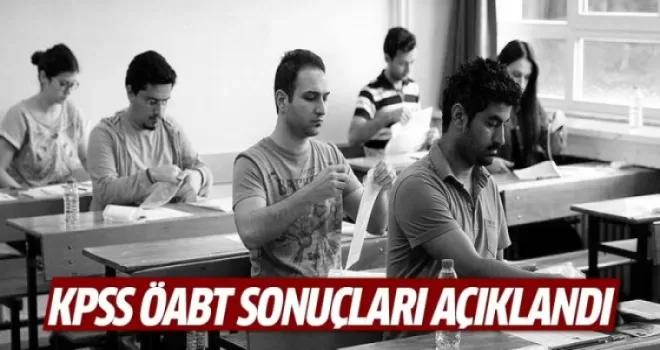 KPSS ÖABT sonuçları açıklandı