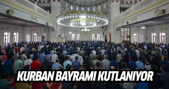 Kurban Bayramı kutlanıyor
