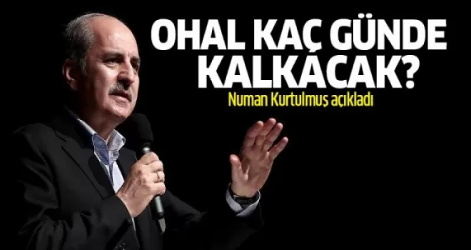 Kurtulmuş: OHAL'i 40-45 güne kaldırmayı planlıyoruz