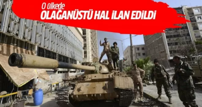 Libya'da olağanüstü hal ilan edildi