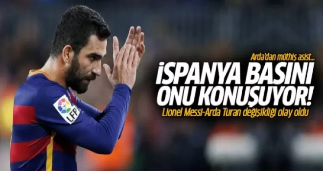 Lionel Messi-Arda Turan değişikliği İspanya'da olay oldu!