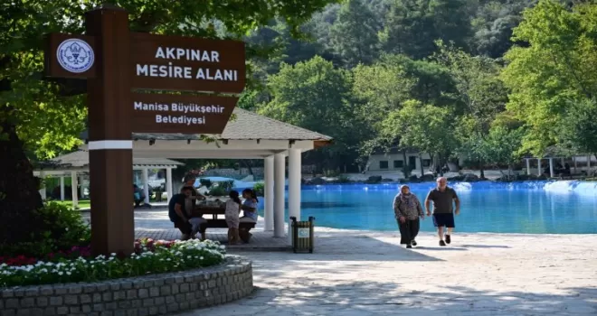 Manisalıların Akpınar Mesire Alanı özlemi sona erdi