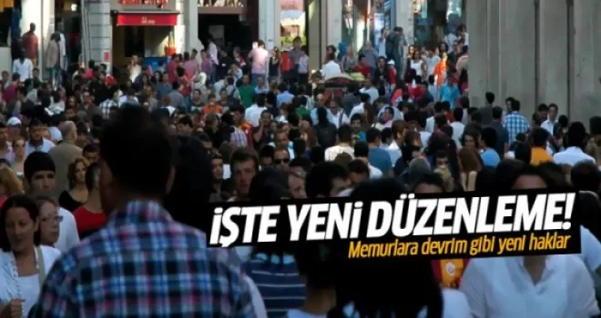 Memurlara devrim gibi yeni haklar