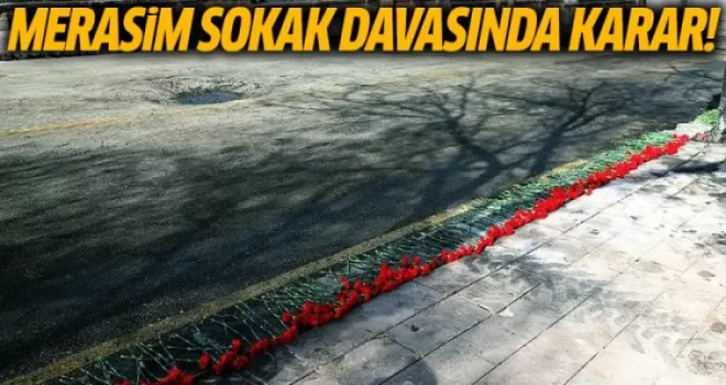 Merasim Sokak Davasında Karar