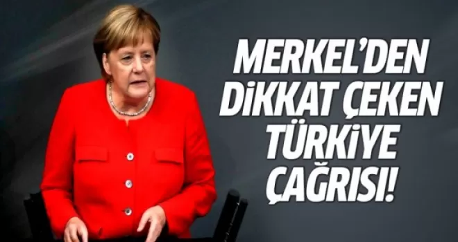 Merkel'den Dikkat Çeken Türkiye Çağrısı