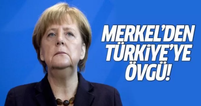 Merkel’den Türkiye’ye övgü