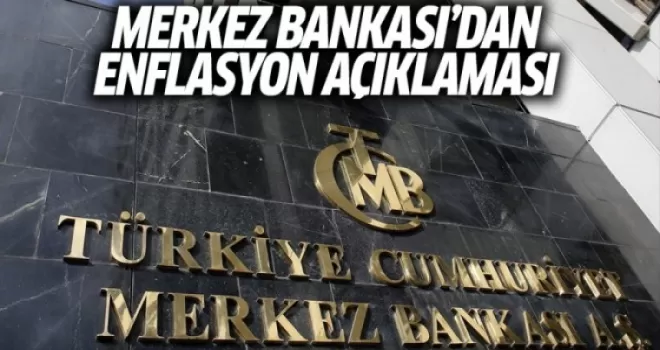 Merkez Bankası'dan Enflasyon Açıklaması