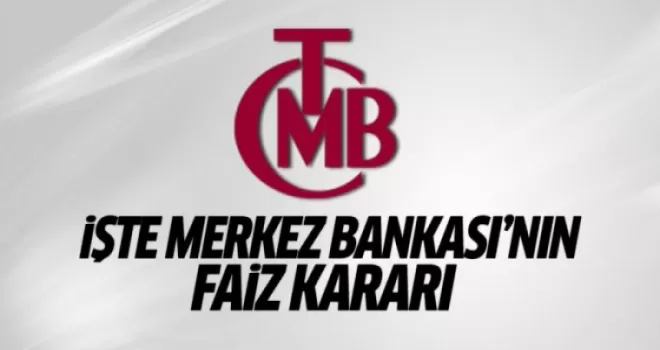 Merkez Bankası faiz kararını açıkladı