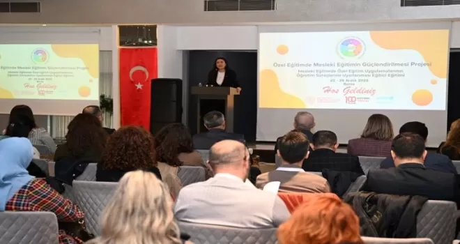 Mesleki eğitimde özel uygulamaları Bursa’da masaya yatırıldı