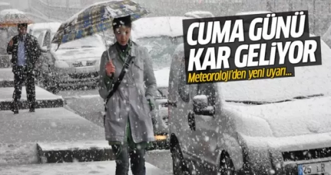 Meteoroloji uyardı! Kar geliyor!