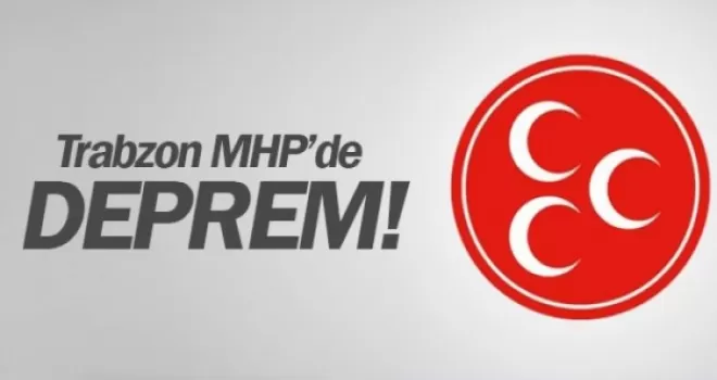 MHP İl Başkanlığı Trabzon'da 3 ilçe teşkilatlarını görevden aldı
