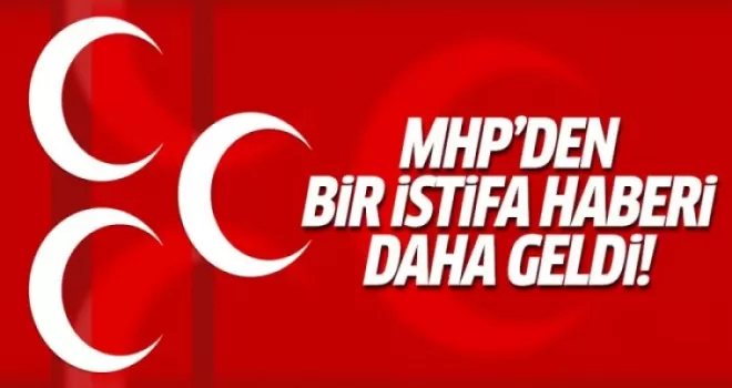 MHP İzmir İl yönetiminde istifa depremi!