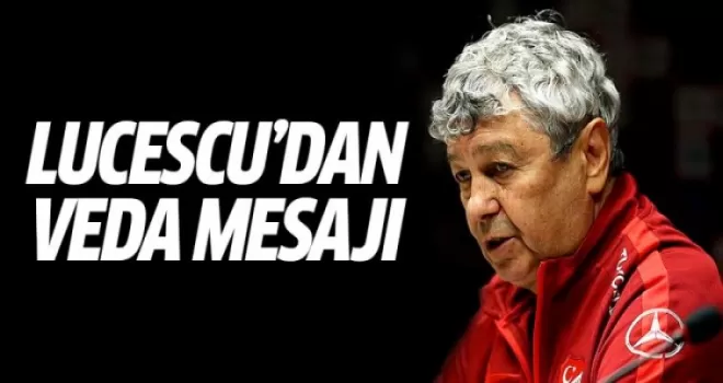 Mircea Lucescu'dan veda mesajı