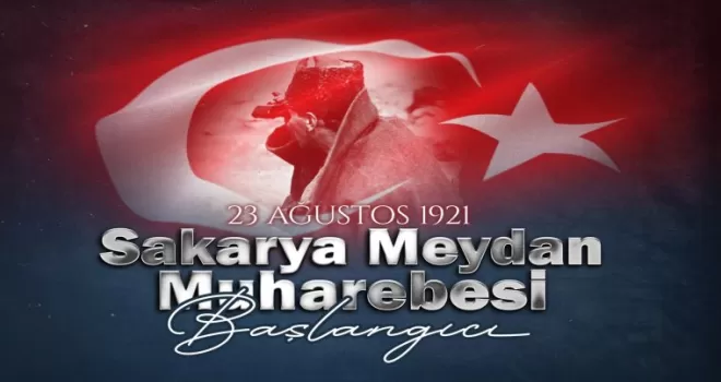 MSB’den ’Sakarya Meydan Muharebesi’ mesajı