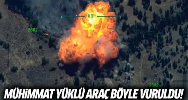 Mühimmat Yüklü Araç Böyle Vuruldu