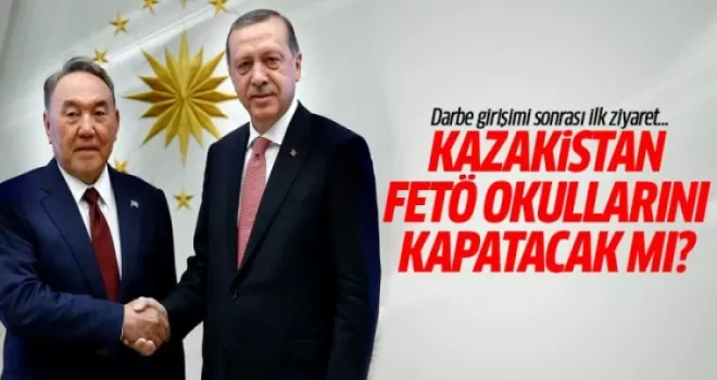 Nazarbayev'den FETÖ okulları açıklaması