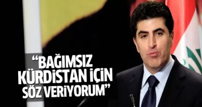 Neçirvan Barzani: Bağımsız devlet için söz veriyorum