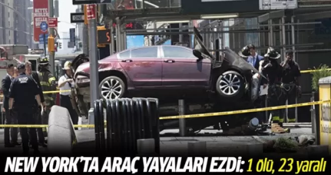 New York'ta araç yayaları ezdi: 1 ölü, 23 yaralı