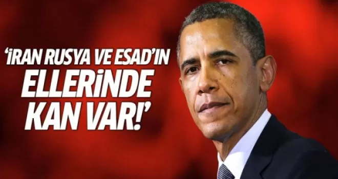 Obama: İran, Rusya ve Esad'ın ellerinde kan var
