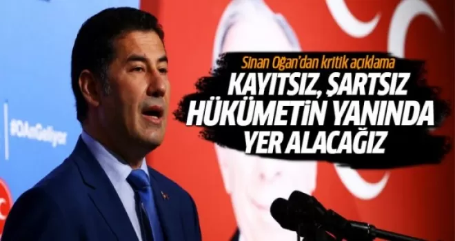 Oğan: Hükümetin yanında yer alacağız