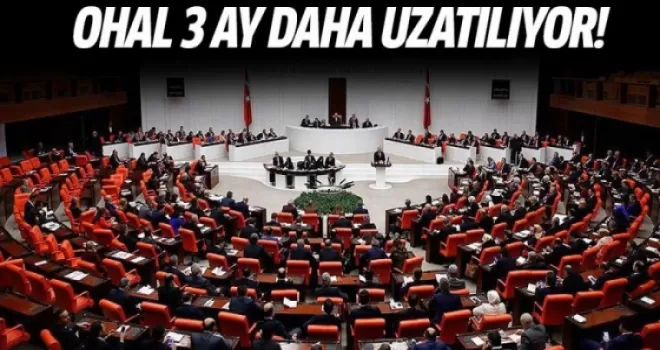 OHAL 3 ay daha uzatılıyor