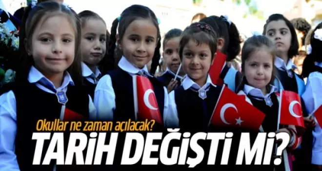 Okullar ne zaman açılacak?